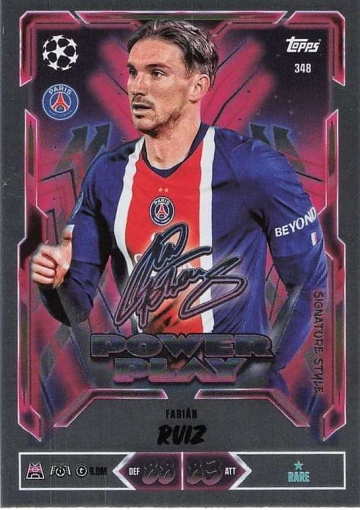 348 Fabián Ruiz (Paris Saint-Germain) - Power Play Signature Style  ★ Rare (MACL2627)