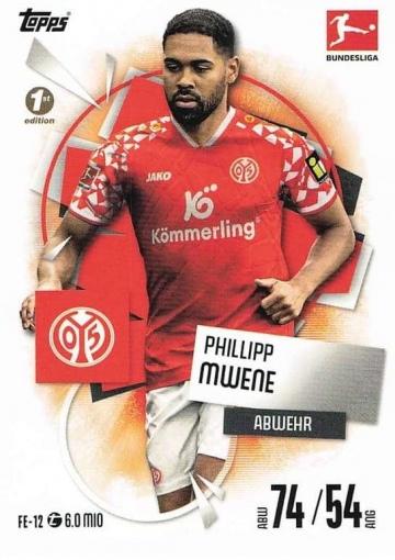 FE-12 Phillipp Mwene (1. FSV Mainz 05) 1st Edition ( MABL25/26 )