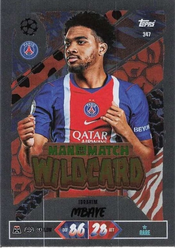 347 Ibrahim Mbaye (Paris Saint-Germain) - Man of the Match Wildcard  ★ Rare (MACL2627)