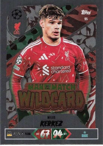 095 Milos Kerkez (Liverpool) - Man of the Match Wildcard  ★ Rare (MACL2627)