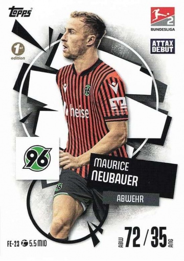FE-23 Maurice Neubauer (Hannover 96) 1st Edition MA Debut ( MABL25/26 )